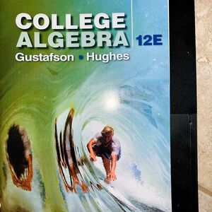 College Algebra 12th Edition - Gustafson Hughes | Mathematics Algebra Textbook